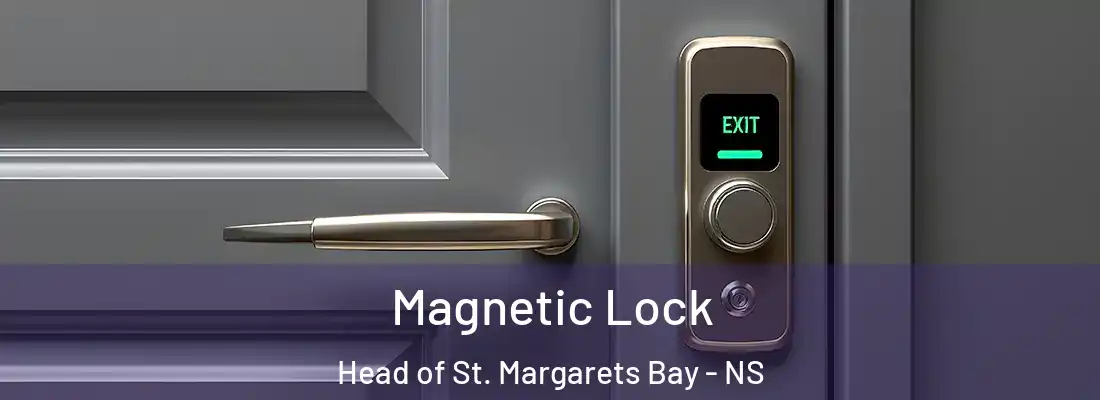 Magnetic Lock Head of St. Margarets Bay - NS