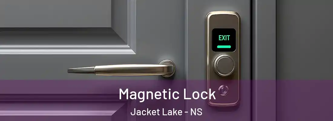  Magnetic Lock Jacket Lake - NS