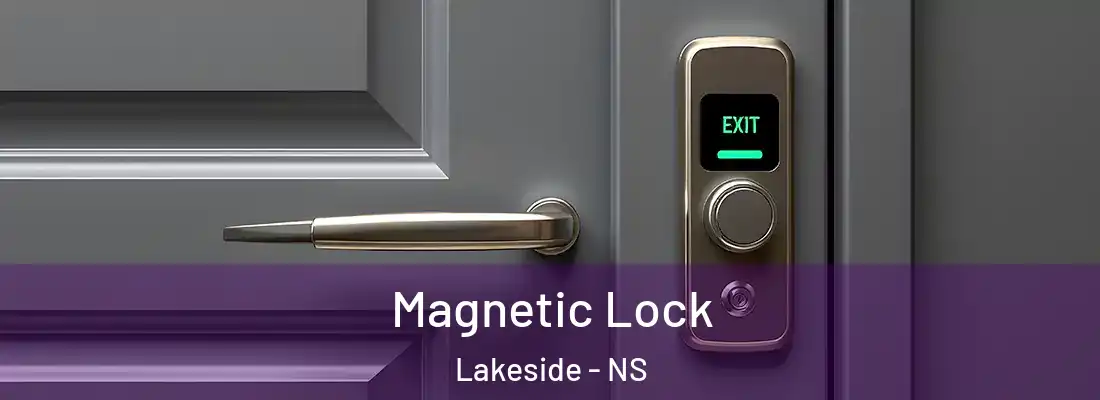  Magnetic Lock Lakeside - NS