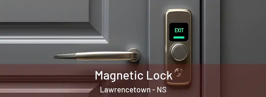 Magnetic Lock Lawrencetown - NS