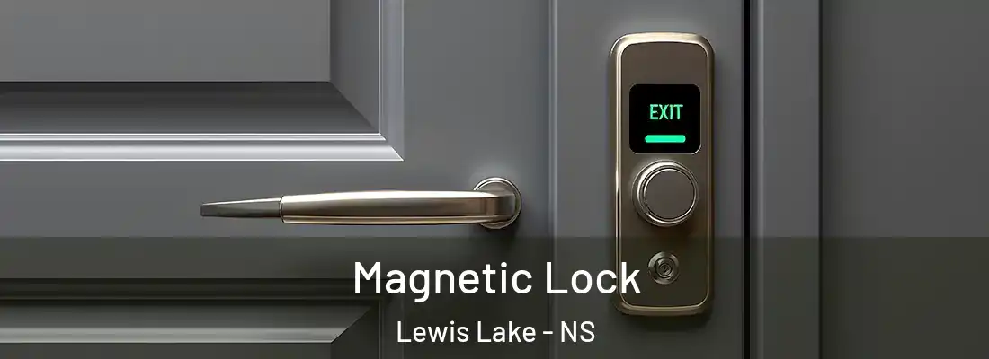  Magnetic Lock Lewis Lake - NS