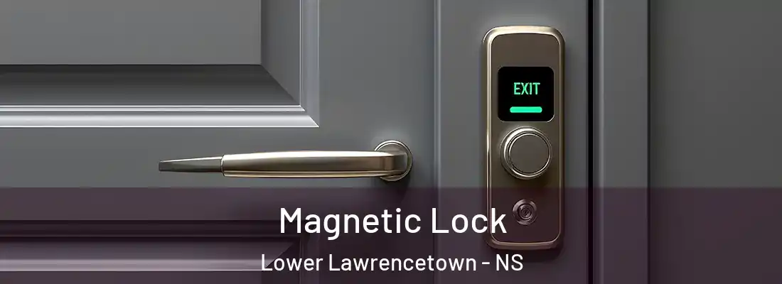 Magnetic Lock Lower Lawrencetown - NS