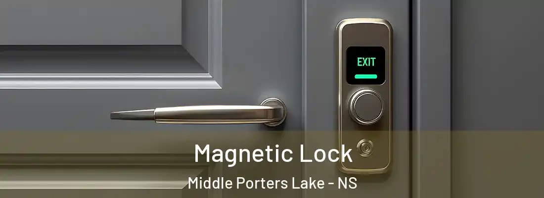 Magnetic Lock Middle Porters Lake - NS