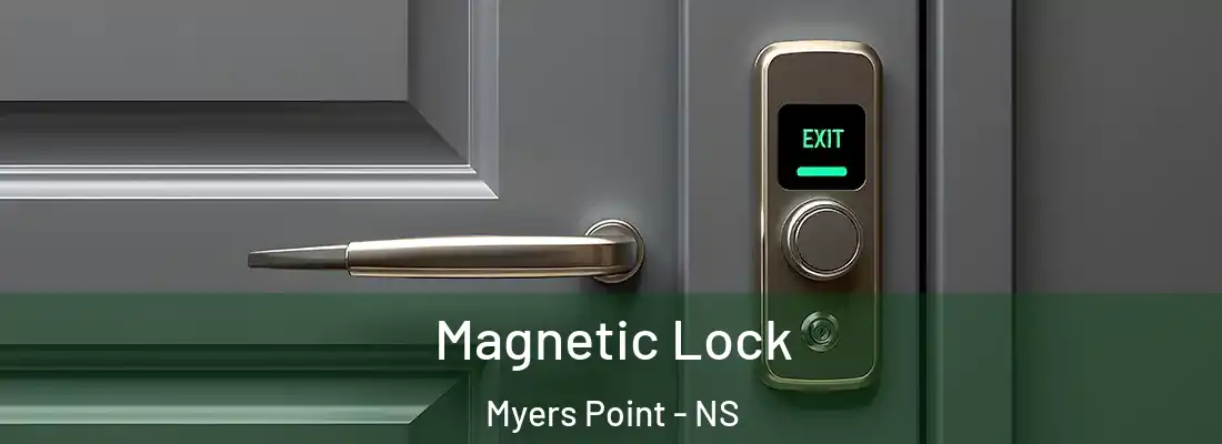  Magnetic Lock Myers Point - NS