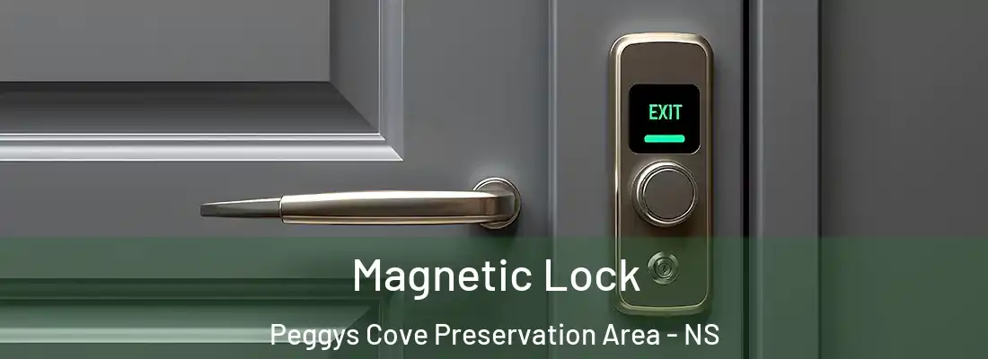 Magnetic Lock Peggys Cove Preservation Area - NS