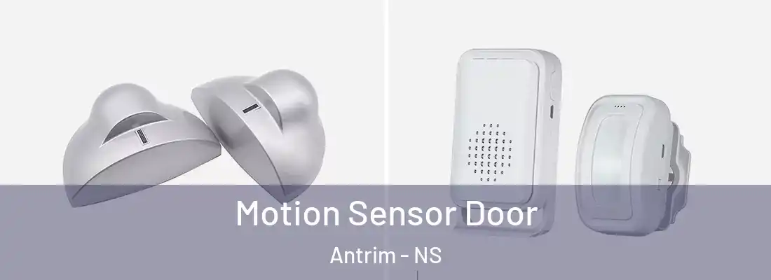 Motion Sensor Door Antrim - NS