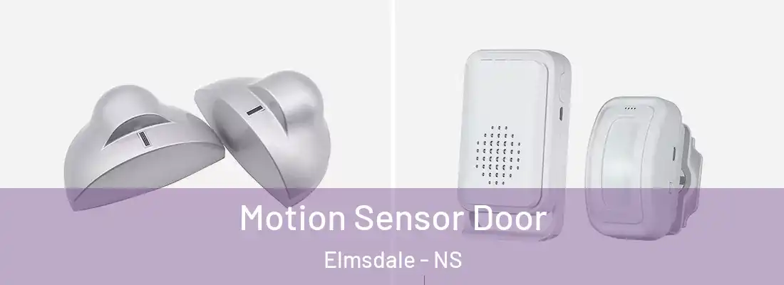 Motion Sensor Door Elmsdale - NS