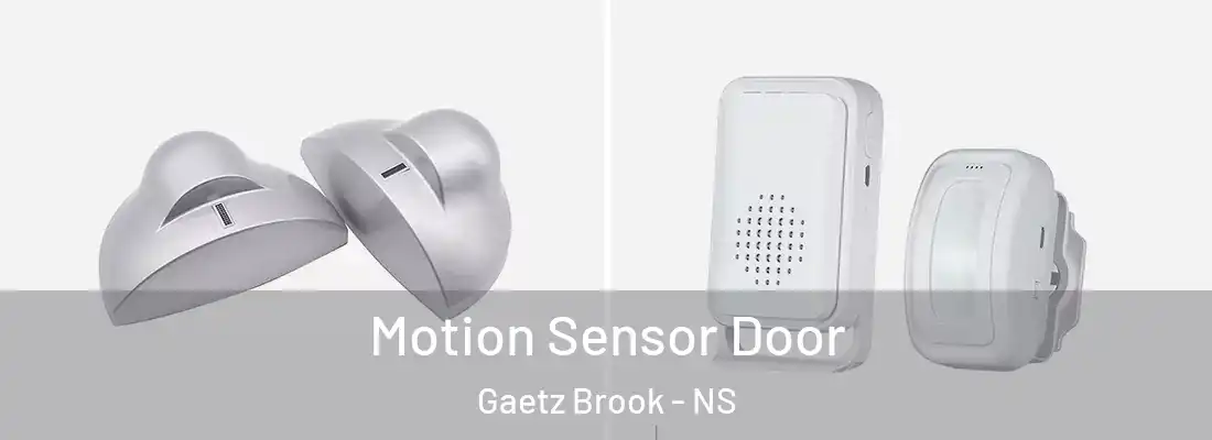 Motion Sensor Door Gaetz Brook - NS