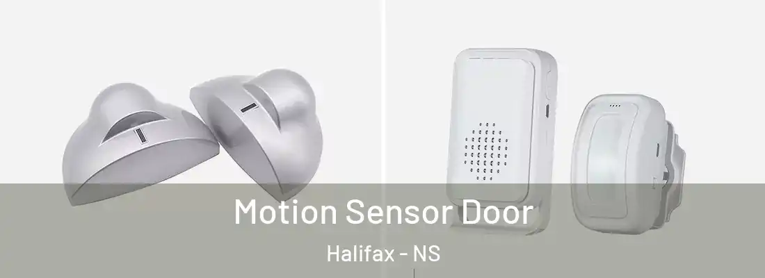 Motion Sensor Door Halifax - NS