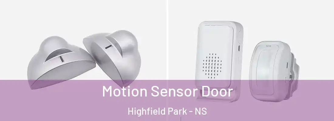 Motion Sensor Door Highfield Park - NS