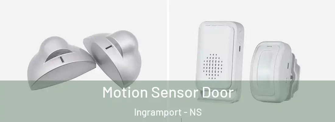 Motion Sensor Door Ingramport - NS