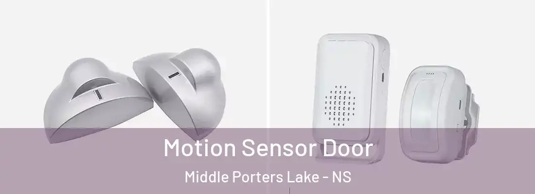  Motion Sensor Door Middle Porters Lake - NS