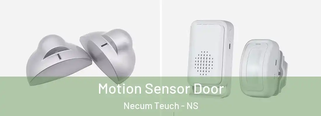 Motion Sensor Door Necum Teuch - NS