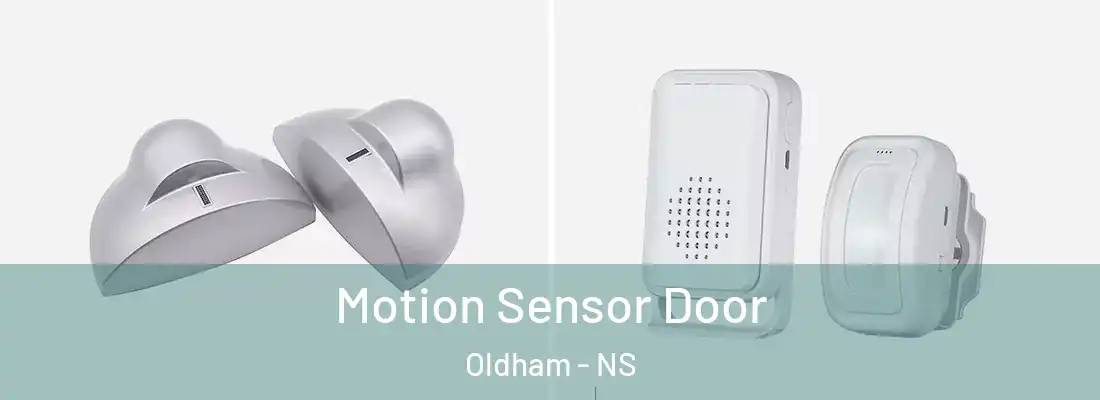  Motion Sensor Door Oldham - NS