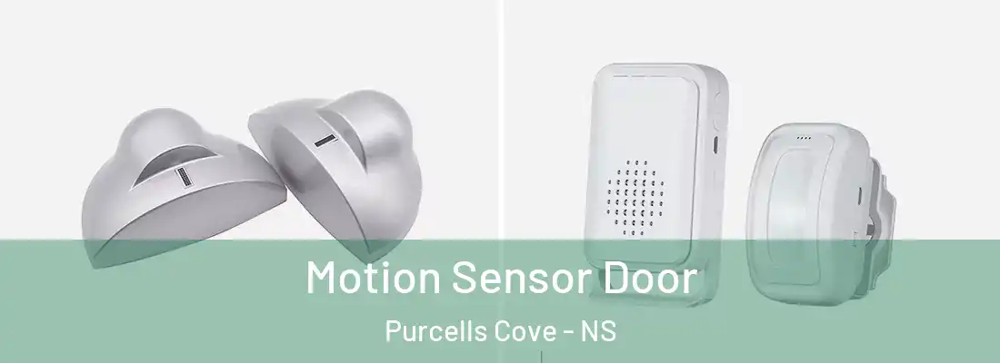  Motion Sensor Door Purcells Cove - NS