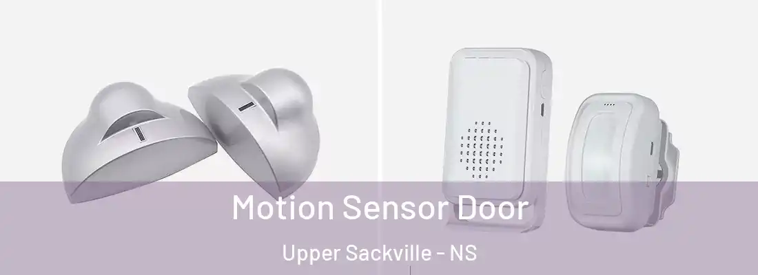 Motion Sensor Door Upper Sackville - NS