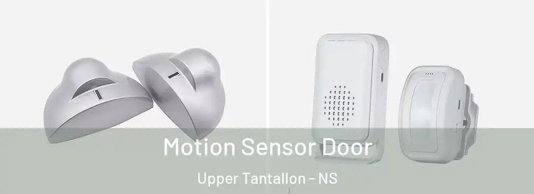  Motion Sensor Door Upper Tantallon - NS