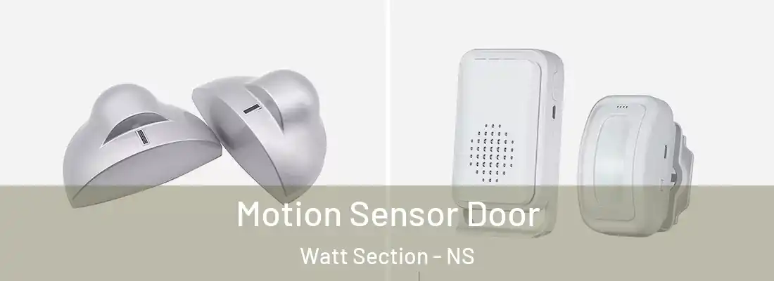  Motion Sensor Door Watt Section - NS