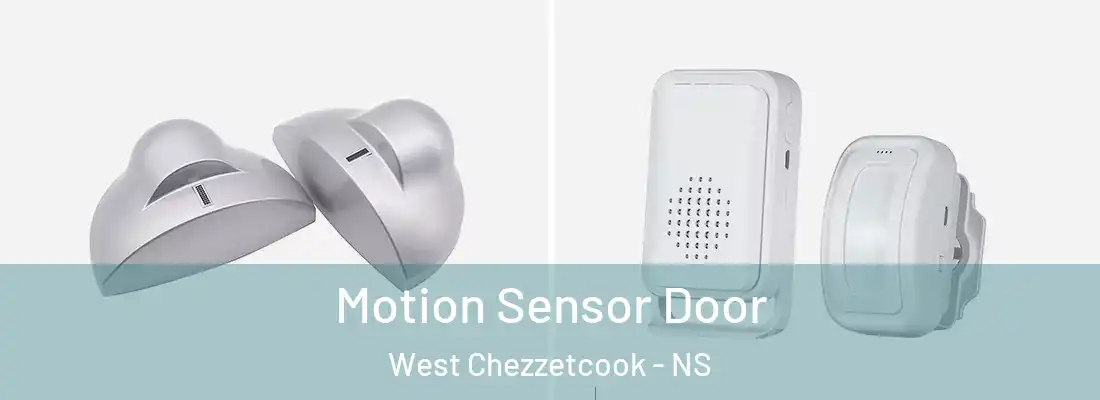 Motion Sensor Door West Chezzetcook - NS