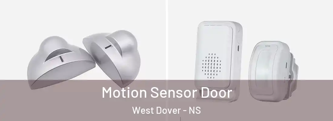 Motion Sensor Door West Dover - NS