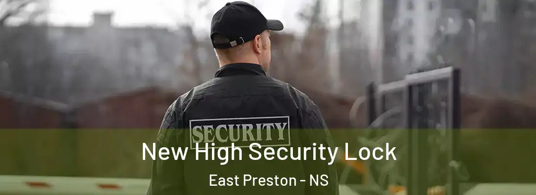 New High Security Lock East Preston - NS