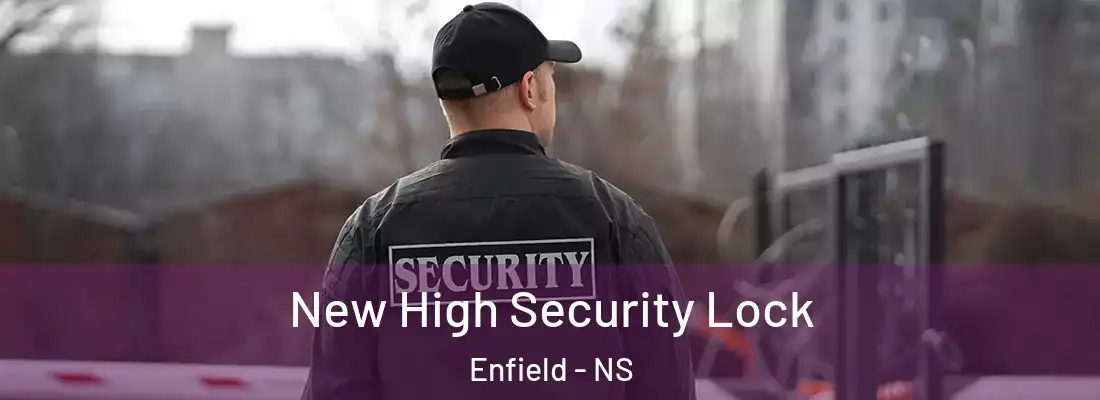 New High Security Lock Enfield - NS