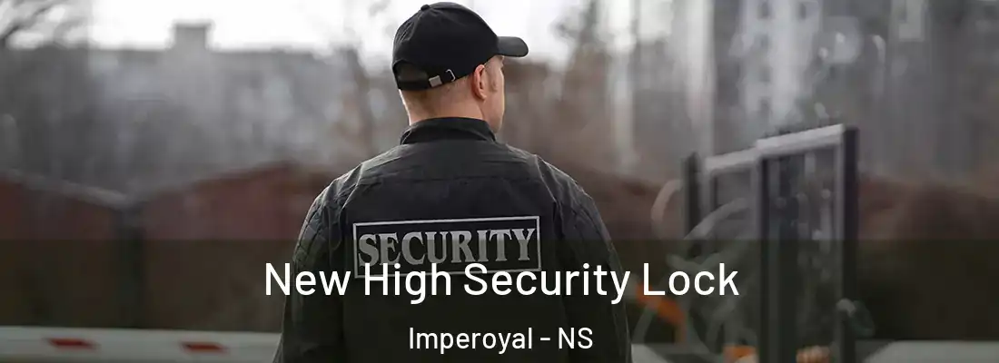 New High Security Lock Imperoyal - NS