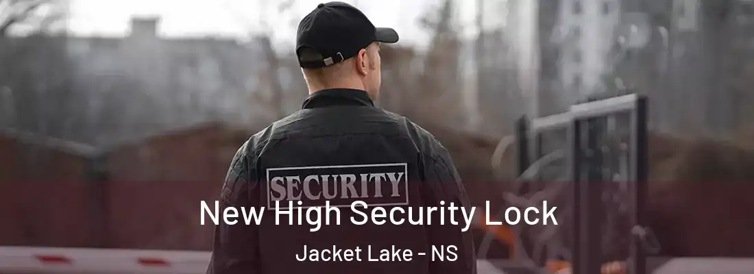  New High Security Lock Jacket Lake - NS