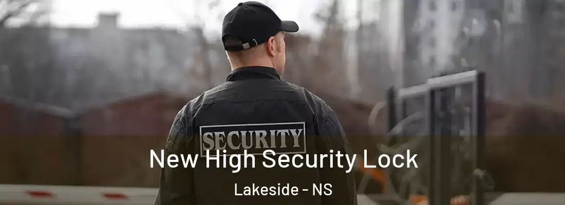  New High Security Lock Lakeside - NS