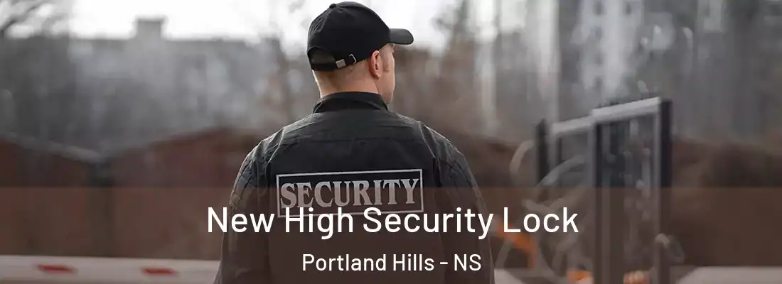 New High Security Lock Portland Hills - NS
