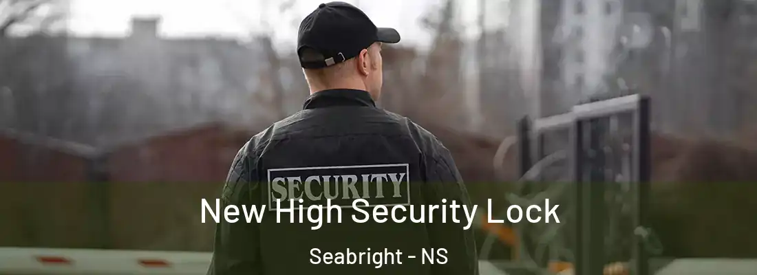 New High Security Lock Seabright - NS