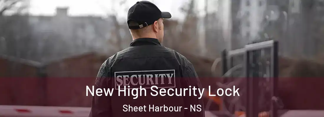  New High Security Lock Sheet Harbour - NS