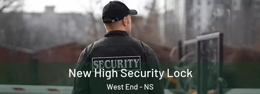 New High Security Lock West End - NS