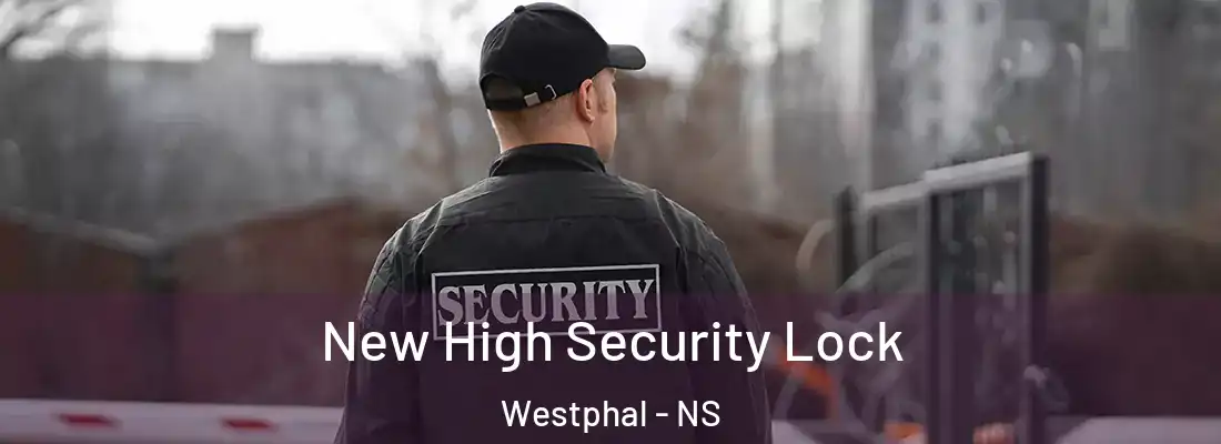 New High Security Lock Westphal - NS