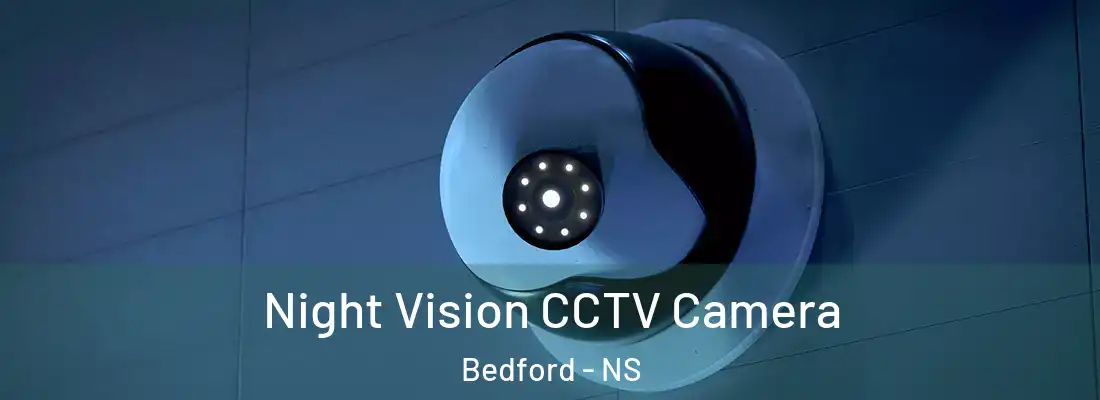 Night Vision CCTV Camera Bedford - NS
