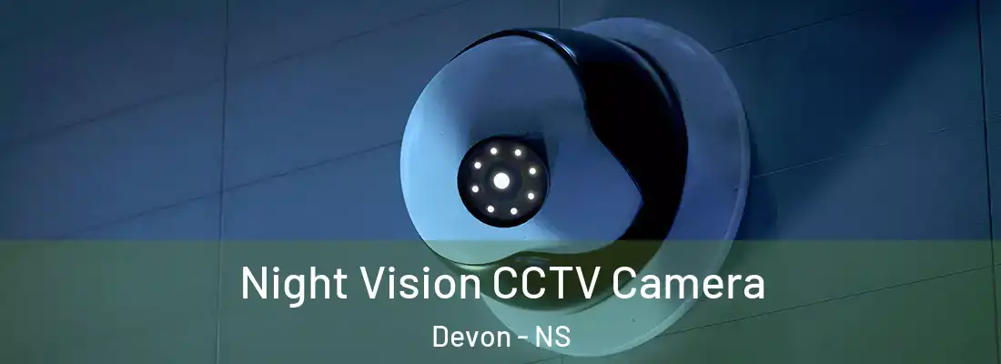 Night Vision CCTV Camera Devon - NS