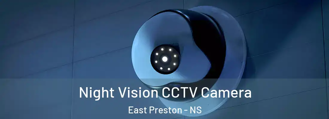 Night Vision CCTV Camera East Preston - NS