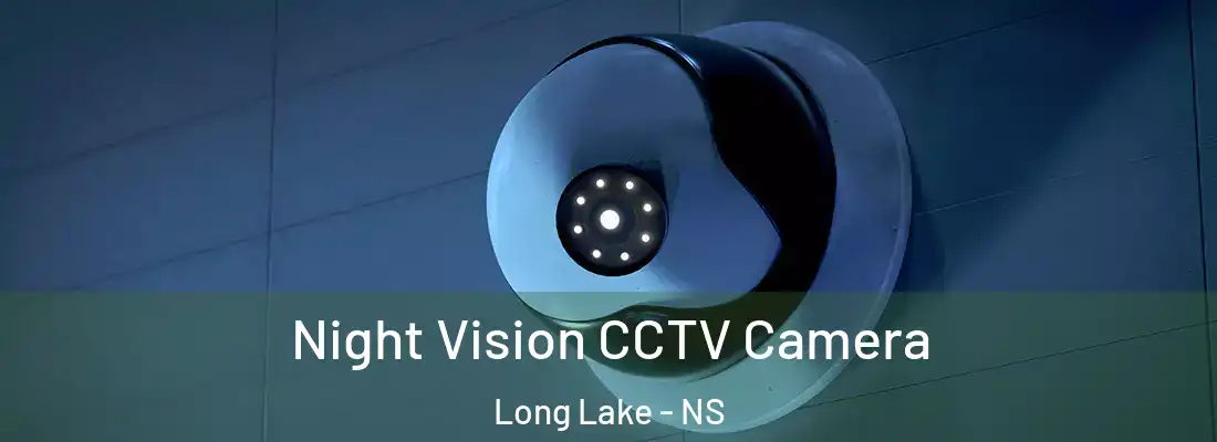  Night Vision CCTV Camera Long Lake - NS