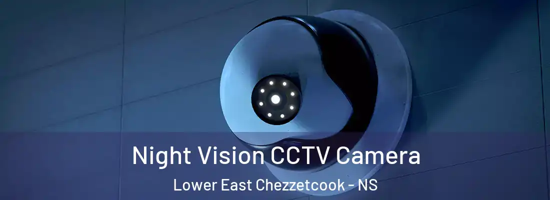 Night Vision CCTV Camera Lower East Chezzetcook - NS