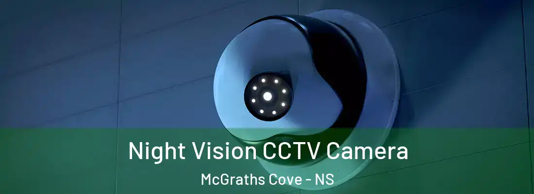  Night Vision CCTV Camera McGraths Cove - NS