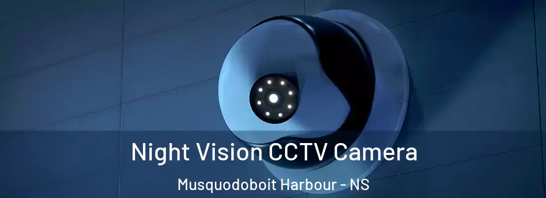 Night Vision CCTV Camera Musquodoboit Harbour - NS