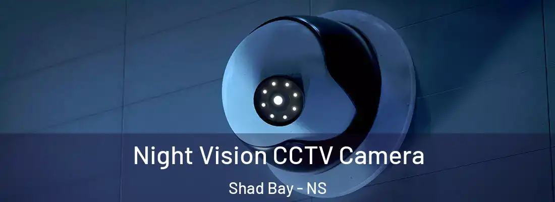 Night Vision CCTV Camera Shad Bay - NS