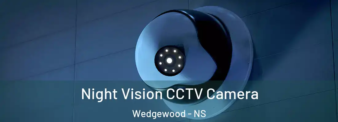  Night Vision CCTV Camera Wedgewood - NS