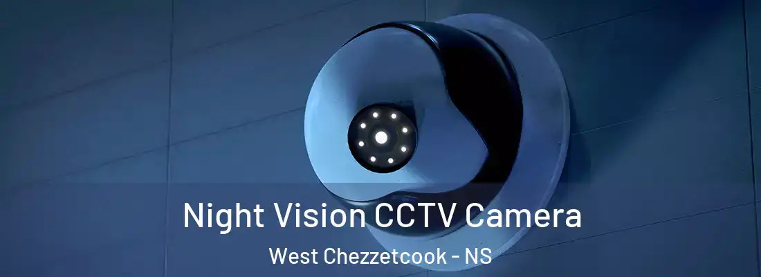  Night Vision CCTV Camera West Chezzetcook - NS