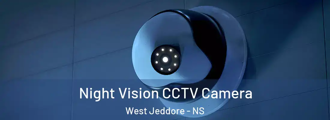 Night Vision CCTV Camera West Jeddore - NS