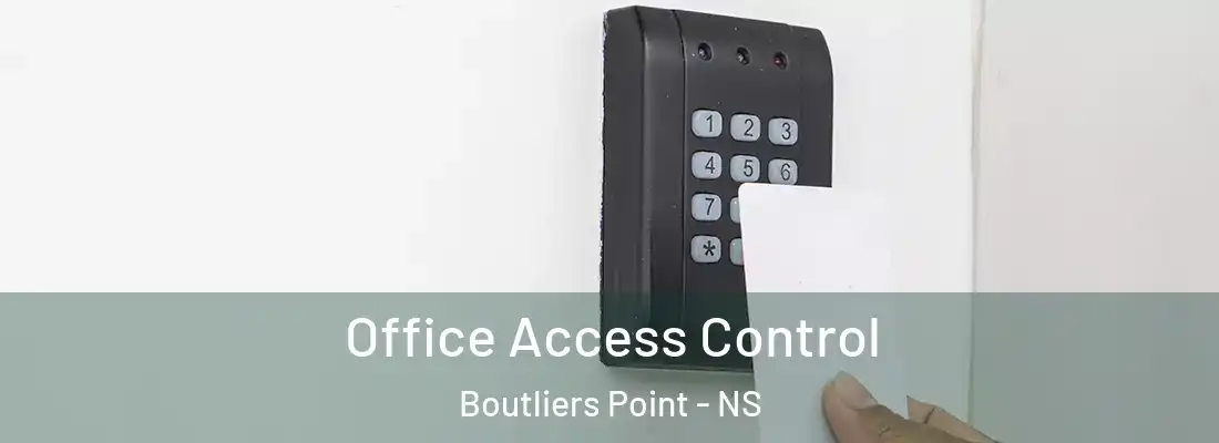 Office Access Control Boutliers Point - NS