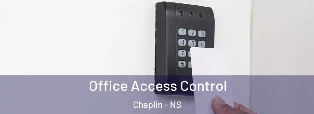 Office Access Control Chaplin - NS
