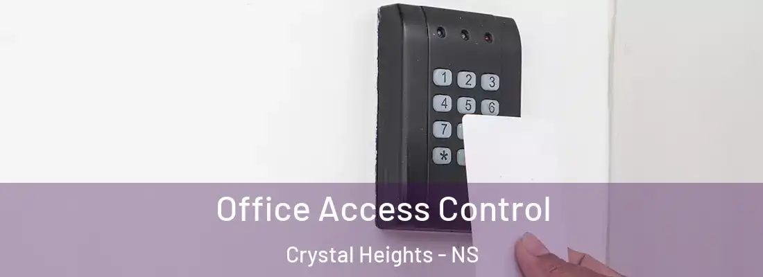 Office Access Control Crystal Heights - NS