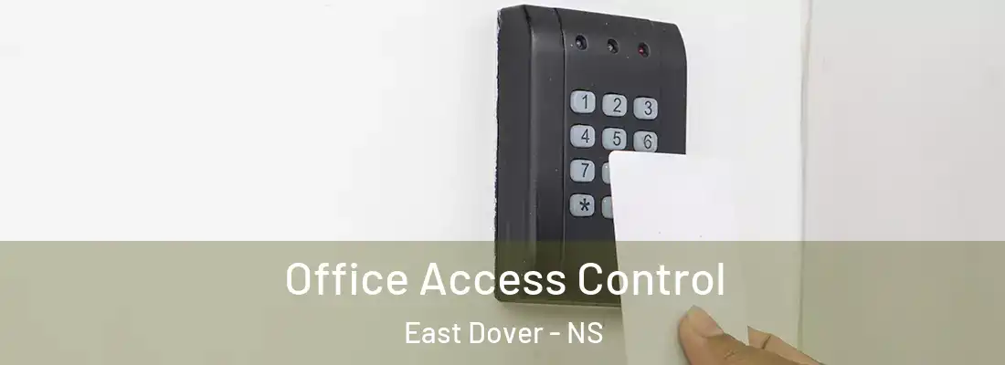 Office Access Control East Dover - NS