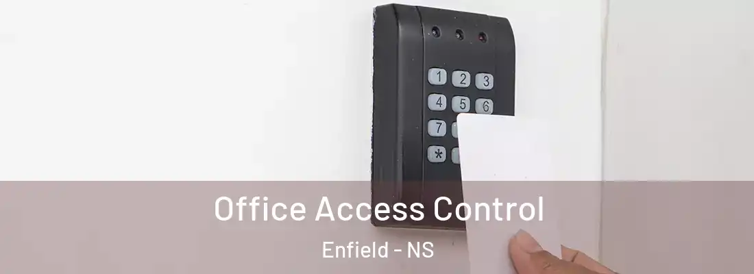 Office Access Control Enfield - NS